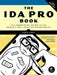 The IDA Pro Book: The Unofficial Guide to the World's Most Popular Disassembler by Chris Eagle