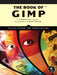 The Book of GIMP: A Complete Guide to Nearly Everything by Olivier Lecarme, Karine Delvare