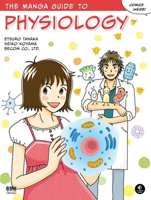 The Manga Guide to Physiology by Etsuro Tanaka