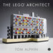 The Lego Architect by Tom Alphin