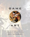Game Art: Art from 40 Video Games and Interviews with Their Creators by Matt Sainsbury