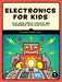 Electronics for Kids: Play with Simple Circuits and Experiment with Electricity! by Oyvind Nydal Dahl