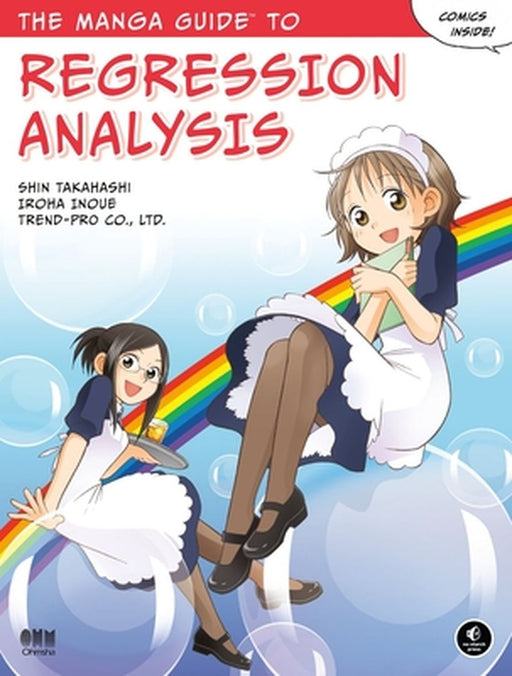 The Manga Guide to Regression Analysis by Shin Takahashi