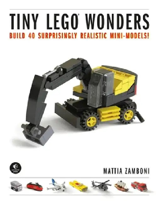 Tiny Lego Wonders: Build 40 Surprisingly Realistic Mini-Models! by Mattia Zamboni