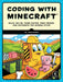 Automate the Minecraft Stuff: Mine, Farm, and Build with Code by Al Sweigart