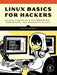 Linux Basics for Hackers: Getting Started with Networking, Bash, and Security in Kali by Occupytheweb