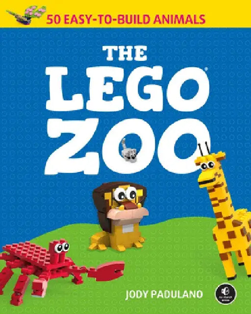 The Lego Zoo: 50 Easy-To-Build Animals by Jody Padulano