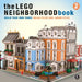 The Lego Neighborhood Book 2: Build Your Own City! by Brian Lyles