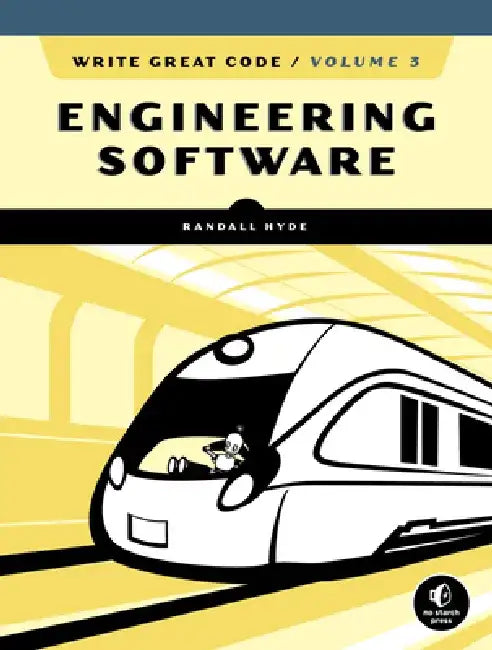Write Great Code, Volume 3 by Randall Hyde