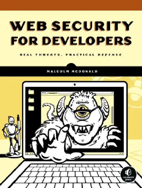 Web Security Basics for Developers by Malcolm McDonald