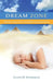 Dream Zone: Dreams, Astral Travel, and Spirit Communications by Elaine M. Kuzmeskus