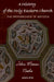 A History of the Holy Eastern Church: The Patriarchate of Antioch by John Mason Neale