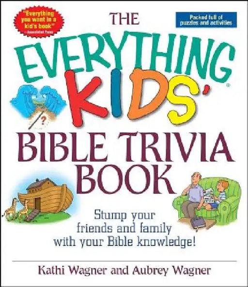 The Everything Kids' Bible Trivia Book by Kathi Wagner