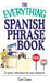 The Everything Spanish Phrase Book: A Quick Reference for Any Situation by Cari Luna