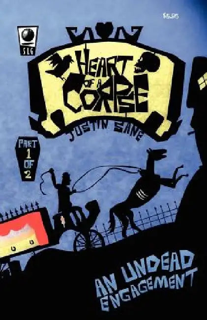 Heart of a Corpse; An Undead Engagement Part One by Justin Sane
