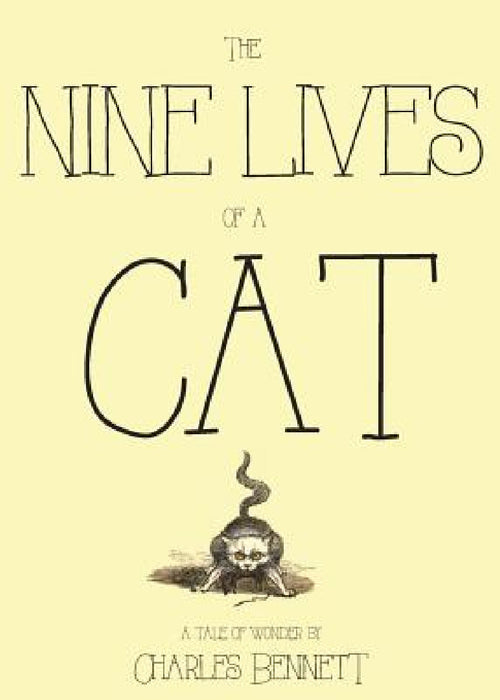 The Nine Lives of a Cat by Charles Bennett, Charles Bennett