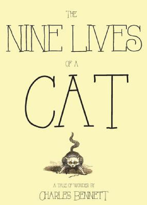 The Nine Lives of a Cat by Charles Bennett, Charles Bennett