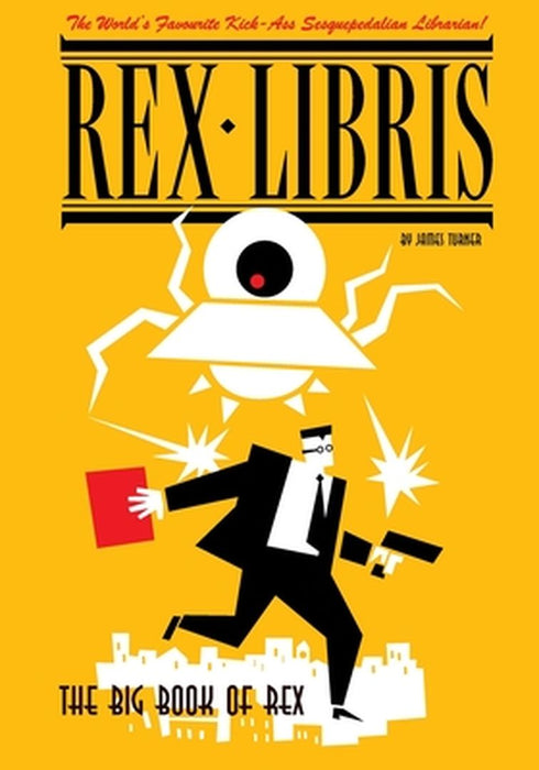 The Big Book of Rex Libris by James Turner