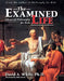 The Examined Life: Advanced Philosophy for Kids (Grades 7-12) by David A. White