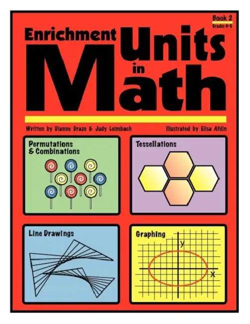 Enrichment Units in Math: Book 2, Grades 4-6 by Dianne Draze, Judy Leimbach
