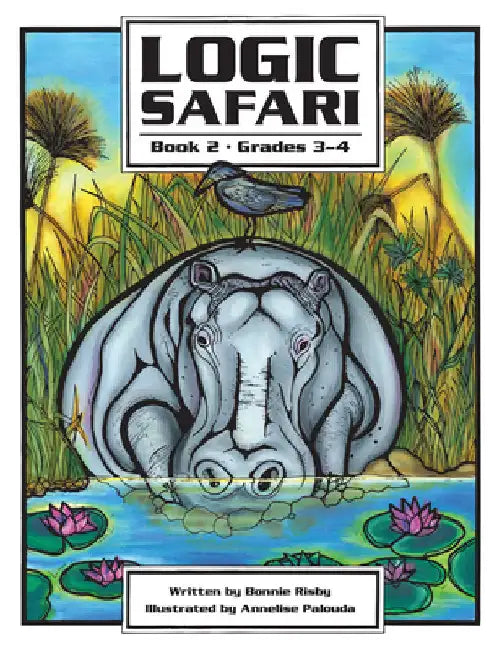 Logic Safari: Book 2, Grades 3-4 by Bonnie L. Risby