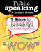Public Speaking: 7 Steps to Writing and Delivering a Great Speech (Grades 4-8) by Pebley O'Neal Katherine