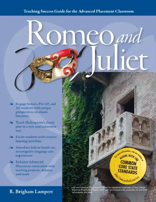 Advanced Placement Classroom: Romeo and Juliet by R. Brigham Lampert