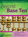 Beyond Base Ten: A Mathematics Unit for High-Ability Learners in Grades 3-6 by Dana T. Johnson