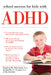 School Success for Kids With ADHD by Stephan M. Silverman
