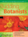 Budding Botanists: A Life Science Unit for High-Ability Learners in Grades 1-2 by College of William & Mary's Center for Gifted Education