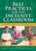 Best Practices for the Inclusive Classroom: Scientifically Based Strategies for Success by Richard T. Boon