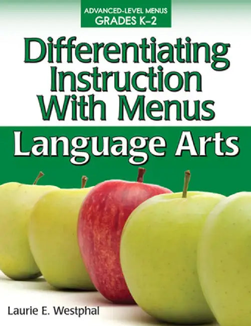 Differentiating Instruction with Menus: Language Arts (Grades K-2) by Laurie E. Westphal