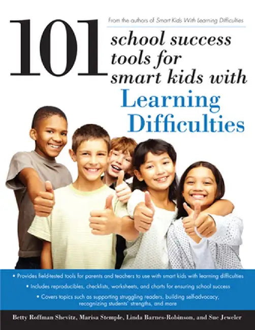 101 School Success Tools for Smart Kids with Learning Difficulties by Betty Shevitz