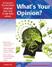 What's Your Opinion?: An Interactive Discovery-Based Language Arts Unit for High-Ability Learners (Grades 6-8) by Richard Cote