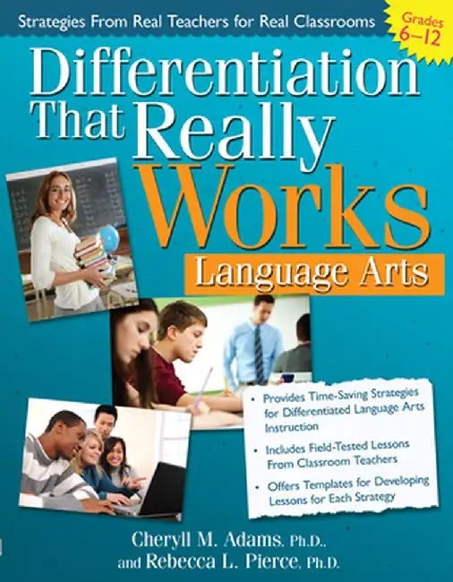 Differentiation That Really Works: Language Arts (Grades 6-12) by Cheryll M. Adams