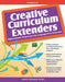 Creative Curriculum Extenders: Differentiated Projects for the Language Arts Classroom (Grades 3-5) by Laurie Stolmack Eaton