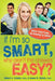 If I'm So Smart, Why Aren't the Answers Easy?: Advice from Teens on Growing Up Gifted by Robert A. Schultz