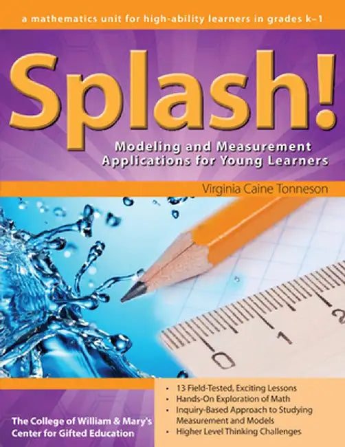 Splash!: Modeling and Measurement Applications for Young Learners in Grades K-1 by Virginia Caine Tonneson