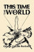 This Time The World by George Lincoln Rockwell