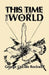 This Time the World by George Lincoln Rockwell