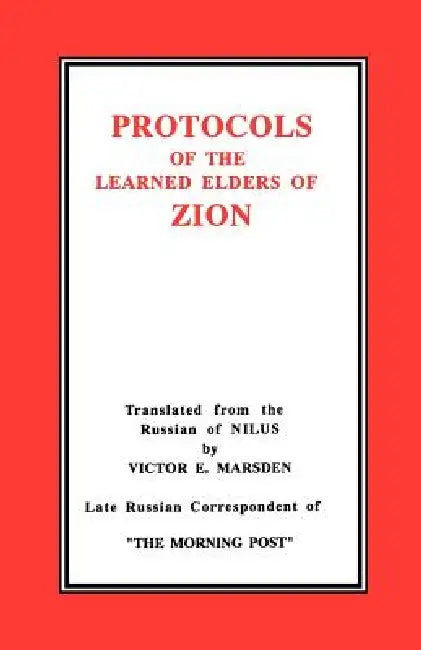 The Protocols of the Learned Elders of Zion by Victor E. Marsden
