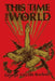 This Time The World by George Lincoln Rockwell