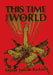 This Time The World by George Lincoln Rockwell