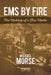 EMS by Fire: The Making of a Fire Medic by Michael Morse