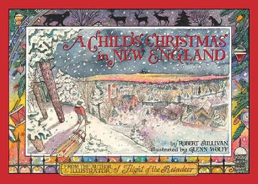 A Child's Christmas in New England by Glenn Wolff