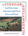 The Vinegar of Spilamberto: And Other Italian Adventures with Food, Places and People by Doris Muscatine