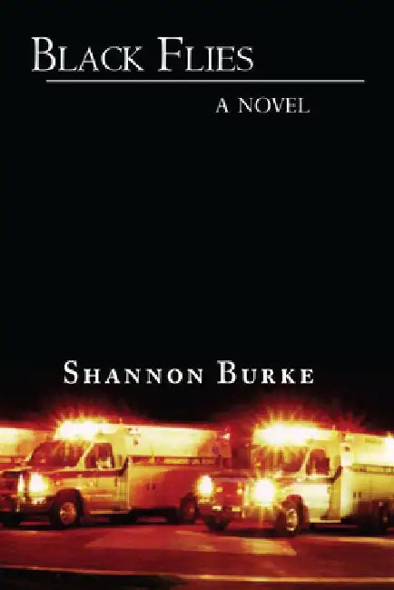 Black Flies by Shannon Burke
