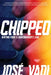 Chipped: Writing from a Skateboarder's Lens by José Vadi
