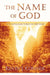 Name of God: Revealing God Through His Name by Kevin J. Conner