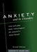 Anxiety and Its Disorders: The Nature and Treatment of Anxiety and Panic by David H. Barlow
